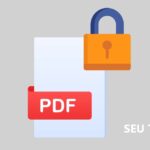 Como proteger arquivos PDF com senha em qualquer dispositivo / Seu Tutorial