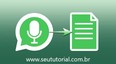 Transcrever áudios no WhatsApp / Seu Tutorial